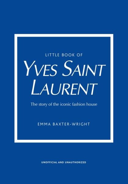Little book of Yves Saint Laurent