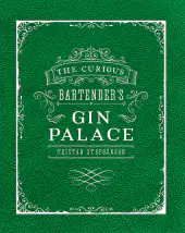 The curious bartender’s gin palace