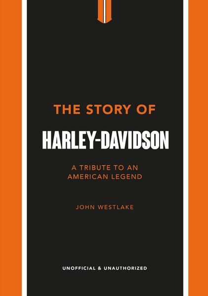 The story of Harley-Davidson