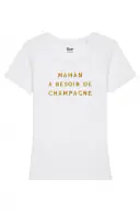 T-shirt Maman a besoin de champagne, white